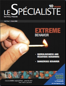 Le Spécialiste, The FMSQ Magazine Vol. 10 no. 1 - March 2008, EXTREME BEHAVIOR, Qurulousness and Vexatious Behaviors, Dangerous Behavior (Cover)